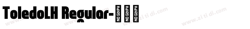 ToledoLH Regular字体转换